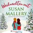 Скачать Weihnachten mit Susan Mallery - Fool's Gold Novellen (Ungekürzt) - Susan Mallery