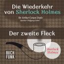 Скачать Sherlock Holmes - Die Wiederkehr von Sherlock Holmes: Der zweite Fleck (Ungekürzt) - Arthur Conan Doyle