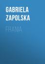 Скачать Frania - Gabriela Zapolska