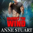 Скачать Against the Wind (Unabridged) - Anne Stuart