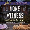 Скачать Lone Witness - FBI: Special Crimes Unit, Book 4 (Unabridged) - Shirlee McCoy