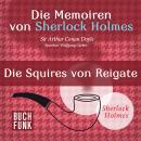 Скачать Sherlock Holmes: Die Memoiren von Sherlock Holmes - Die Squires von Reigate (Ungekürzt) - Arthur Conan Doyle