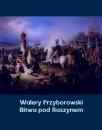 Скачать Bitwa pod Raszynem - Walery Przyborowski
