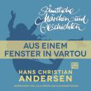 Скачать H. C. Andersen: Sämtliche Märchen und Geschichten, Aus einem Fenster in Vartou - Hans Christian Andersen