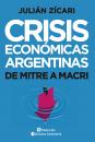 Скачать Crisis económicas argentinas - Julián Zícari