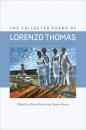 Скачать The Collected Poems of Lorenzo Thomas - Lorenzo Thomas