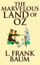 Скачать Marvelous Land of Oz, The The - L. Frank Baum