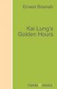 Скачать Kai Lung's Golden Hours - Bramah Ernest