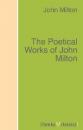 Скачать The Poetical Works of John Milton - Джон Мильтон