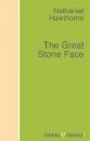 Скачать The Great Stone Face - Nathaniel Hawthorne