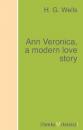 Скачать Ann Veronica, a modern love story - H. G. Wells