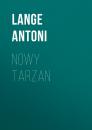 Скачать Nowy Tarzan - Lange Antoni