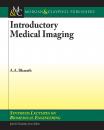 Скачать Introductory Medical Imaging - Anil Bharath