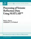 Скачать Processing of Seismic Reflection Data Using MATLAB - Wail Mousa A.