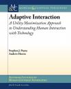 Скачать Adaptive Interaction - Stephen J. Payne