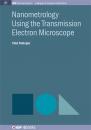 Скачать Nanometrology Using the Transmission Electron Microscope - Vlad Stolojan