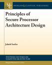Скачать Principles of Secure Processor Architecture Design - Jakub Szefer