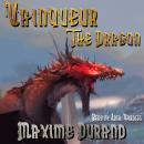 Скачать Vainqueur the Dragon - Maxime J. Durand