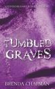 Скачать Tumbled Graves - Brenda Chapman