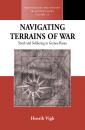 Скачать Navigating Terrains of War - Henrik E. Vigh