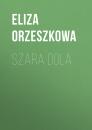 Скачать Szara dola - Eliza Orzeszkowa
