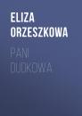 Скачать Pani Dudkowa - Eliza Orzeszkowa