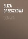 Скачать Ogniwa - Eliza Orzeszkowa