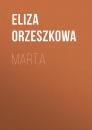 Скачать Marta - Eliza Orzeszkowa