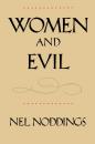 Скачать Women and Evil - Nel  Noddings