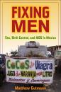 Скачать Fixing Men - Matthew C. Gutmann