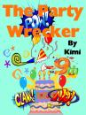 Скачать The Party Wrecker - Kimi