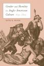 Скачать Gender and Morality in Anglo-American Culture, 1650–1800 - Ruth Heidi Bloch