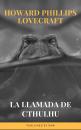 Скачать La Llamada de Cthulhu - Говард Филлипс Лавкрафт
