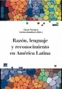 Скачать Razón, lenguaje y reconocimiento en América Latina - Oscar Pacheco