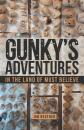 Скачать Gunky's Adventures - Jim Reuther