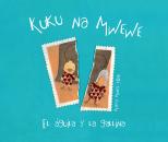 Скачать Kuku na Mwewe - El aguila y la gallina (Kuku and Mwewe - A Swahili Folktale) - Marta Munté Vidal
