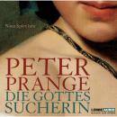 Скачать Die Gottessucherin - Peter Prange