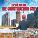 Скачать Let's Explore the Construction Site - Baby Professor