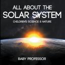 Скачать All about the Solar System - Children's Science & Nature - Baby Professor