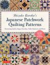 Скачать Shizuko Kuroha's Japanese Patchwork Quilting Patterns - Shizuko Kuroha