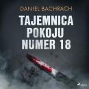 Скачать Tajemnica pokoju numer 18 - Daniel Bachrach