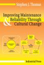 Скачать Improving Maintenance and Reliability Through Cultural Change - Stephen Thomas G.