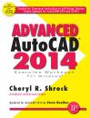 Скачать Advanced AutoCAD 2014 - Cheryl R. Shrock