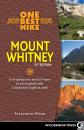 Скачать One Best Hike: Mount Whitney - Elizabeth Wenk