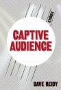 Скачать Captive Audience - Dave Reidy