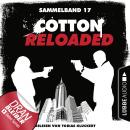 Скачать Cotton Reloaded, Sammelband 17: Folgen 49-50 (Ungekürzt) - Nadine Buranaseda