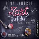 Скачать Taste of Love - Zart verführt - Die Köche von Boston 3 - Poppy J. Anderson