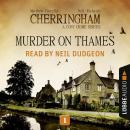 Скачать Murder on Thames - Cherringham - A Cosy Crime Series: Mystery Shorts 1 (Unabridged) - Matthew  Costello