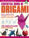 Скачать LaFosse & Alexander's Essential Book of Origami - Michael G. LaFosse