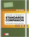 Скачать Your Literacy Standards Companion, Grades 6-8 - Jim Burke